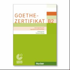 Goethe Zertifikat B2 Pruefungsziele
