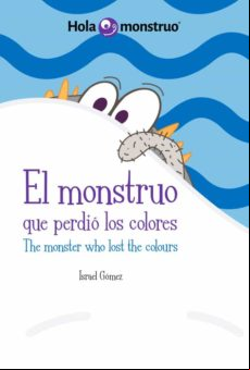 El Monstruo Que Perdió Los Colores / The Monster Who Lost The Col Ours