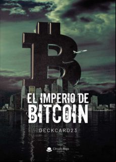 El Imperio De Bitcoin (ebook)