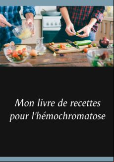 Mon Livre De Recettes Pour L Hemochromatose