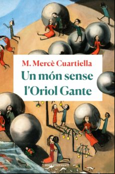 Un Món Sense Loriol Gante (ebook)