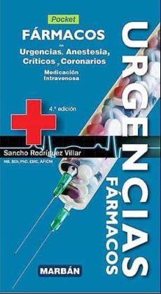 Farmacos En Urgencias: Pocket: Urgencias Anestesia Criticos Coronarios