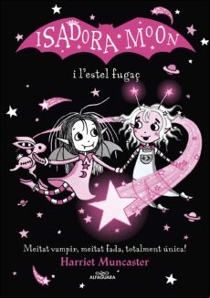 La Isadora Moon I Lestel Fugaç (grans Històries De La Isadora Moon 4)