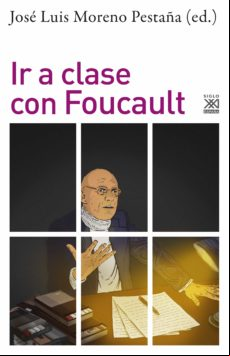 Ir A Clase Con Foucault (ebook)