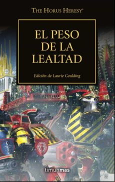 The Horus Heresy Nº 48/54 El Peso De La Lealtad (ebook)