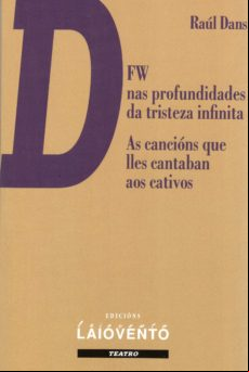 Dfw Nas Profundidades Da Tristeza Infinita - As Cancións Que Lles Cant