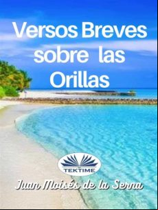 Versos Breves Sobre Las Orillas (ebook)