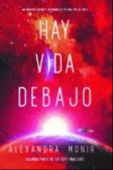 Hay Vida Debajo (bilogía Los Seis Finalistas 2)