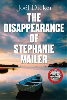 The Disappearance Of Stephanie Mailer : A Gripping New Thriller W Ith