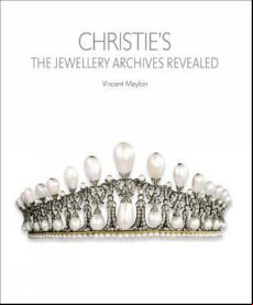 CHRISTIE S: THE JEWELLERY ARCHIVES REVEALED (edición en inglés)