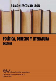 Política Derecho Y Literatura. Ensayos