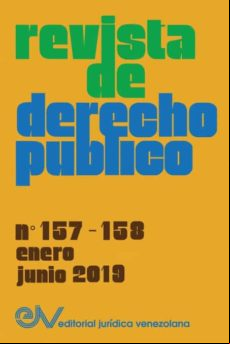 Revista De Derecho Público (venezuela) No. 157-158 Enero-junio 2019