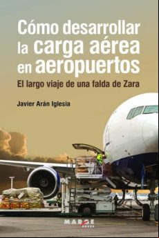 Como Desarrollar La Carga Aerea En Aeropuertos