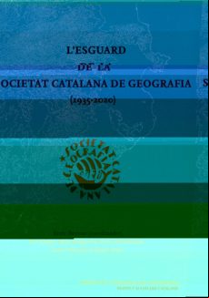 L Esguard De La Societat Catalana De Geografia (1935-2020)