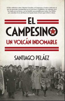 El Campesino Un Volcán Indomable (ebook)