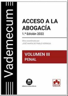  A La Abogacía. Volumen Iii.parte Específica Penal