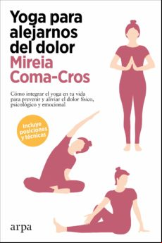 Yoga Para Alejarnos Del Dolor (ebook)