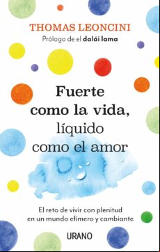 Fuerte Como La Vida Líquido Como El Amor (ebook)