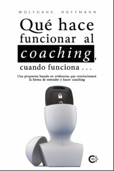 Qué Hace Funcionar Al Coaching Cuando Funciona… (ebook)