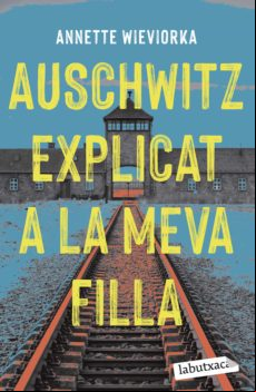 Auschwitz Explicat A La Meva Filla (ebook)
