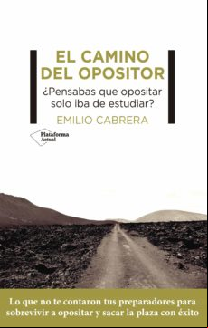 El Camino Del Opositor (ebook)