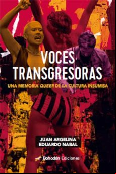 Voces Transgresoras. Una Memoria Queer De La Cultura Insumisa (ebook)