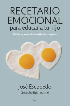 Recetario Emocional Para Educar A Tu Hijo (ebook)