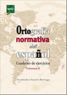 Ortografía Normativa Del Español. Cuaderno De Ejercicios. Volumen Ii (
