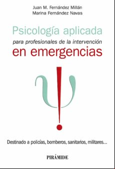 Psicología Aplicada Para Profesionales De La Intervención En Emergenci