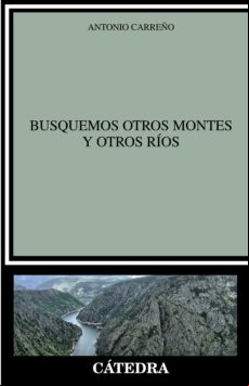 Busquemos Otros Montes Y Otros Ríos (ebook)