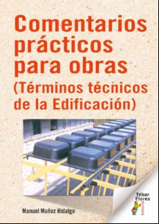 Comentarios Prácticos Para Obras (ebook)
