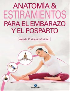 Anatomía & Estiramientos Para El Embarazo Y El Posparto (color). Más D