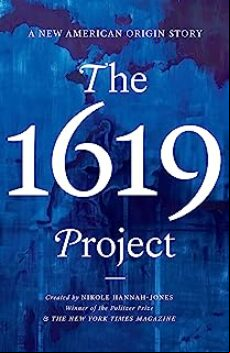 THE 1619 PROJECT : A NEW AMERICAN ORIGIN STORY (edición en inglés)