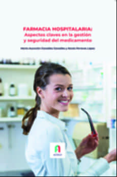 Farmacia Hospitalaria: Aspectos Claves En La Gestion Y Seguridad Del M