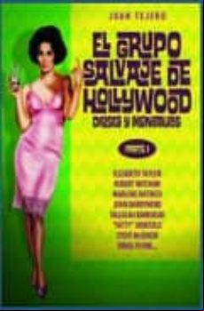 El Grupo De Salvaje De Hollywood: Dioses Y Monstruos (parte I)