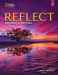 Reflect Reading & Writing 6. Student S Book
