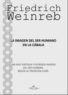 La Imagen Del Ser Humano En La Cábala (ebook)