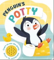 Penguin S Potty: Learn How To Use The Potty! Press To Celebrate