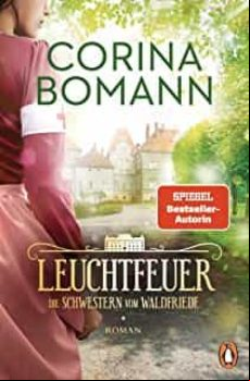 Leuchtfeuer. Die Schwestern Vom Waldfriede