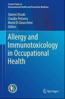 Allergy And Immunotoxicology In Occupational Health (2017