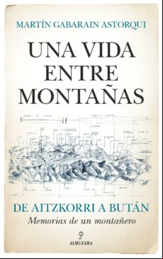 UNA VIDA ENTRE MONTAÑAS EBOOK