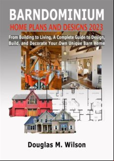 BARNDOMINIUM HOME PLANS AND DESIGNS 2023 EBOOK