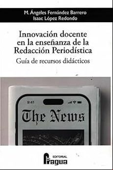 INNOVACIÓN DOCENTE EN LA ENSEÑANZA DE LA REDACCIÓN PERIODÍSTICA.