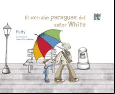 EL EXTRAÑO PARAGUAS DEL SEÑOR WHITE