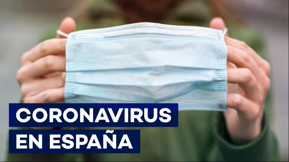 Coronavirus en España | Nuevos casos, rebrotes, contagios y restricciones en directo